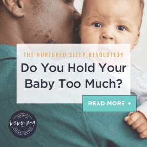 Do You Hold Your Baby Too Much Blog