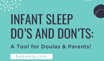 Infant Sleep Do’s and Don’ts: A Tool for Doulas & Parents!