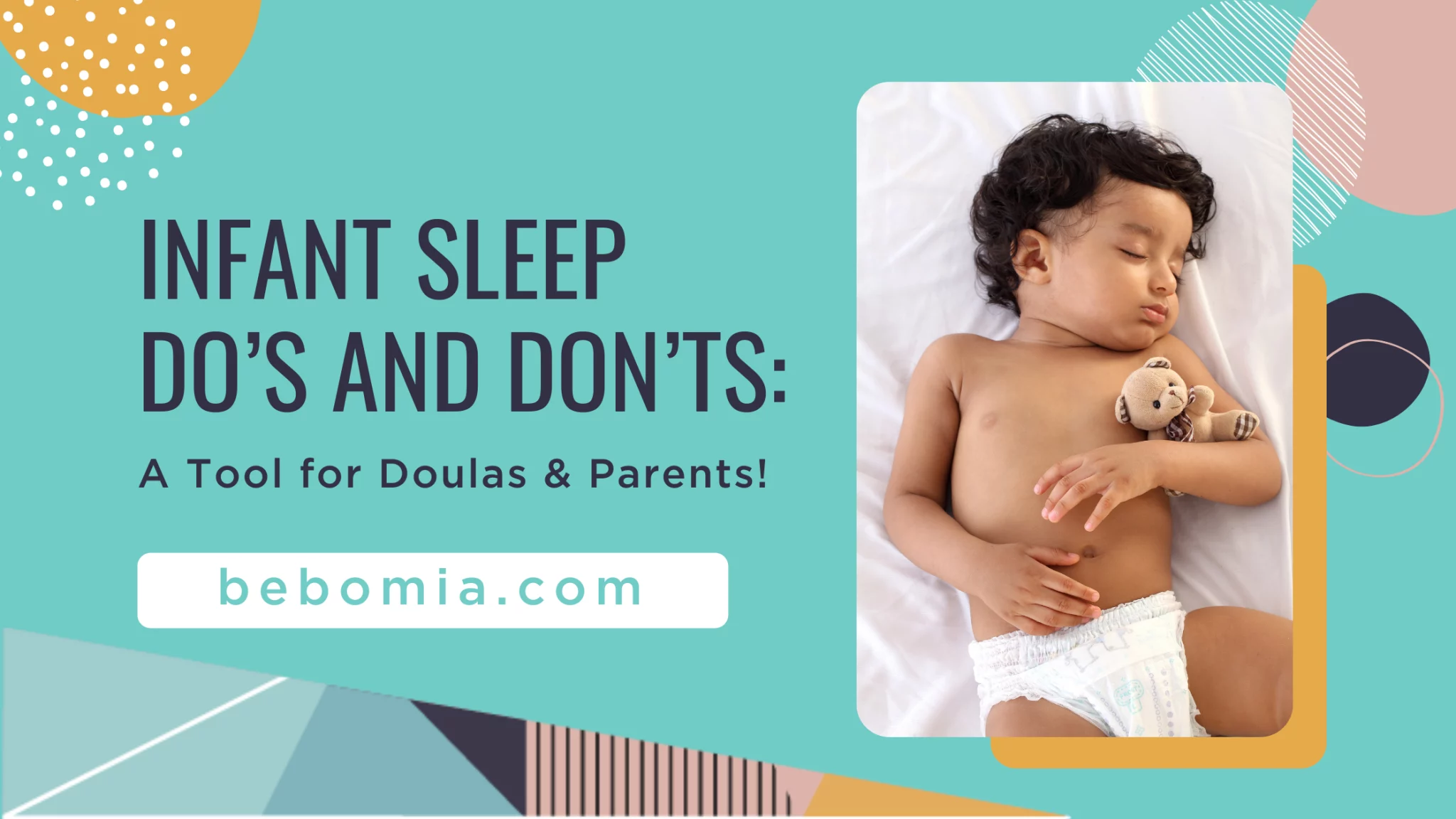 Infant Sleep Do’s and Don’ts: A Tool for Doulas & Parents