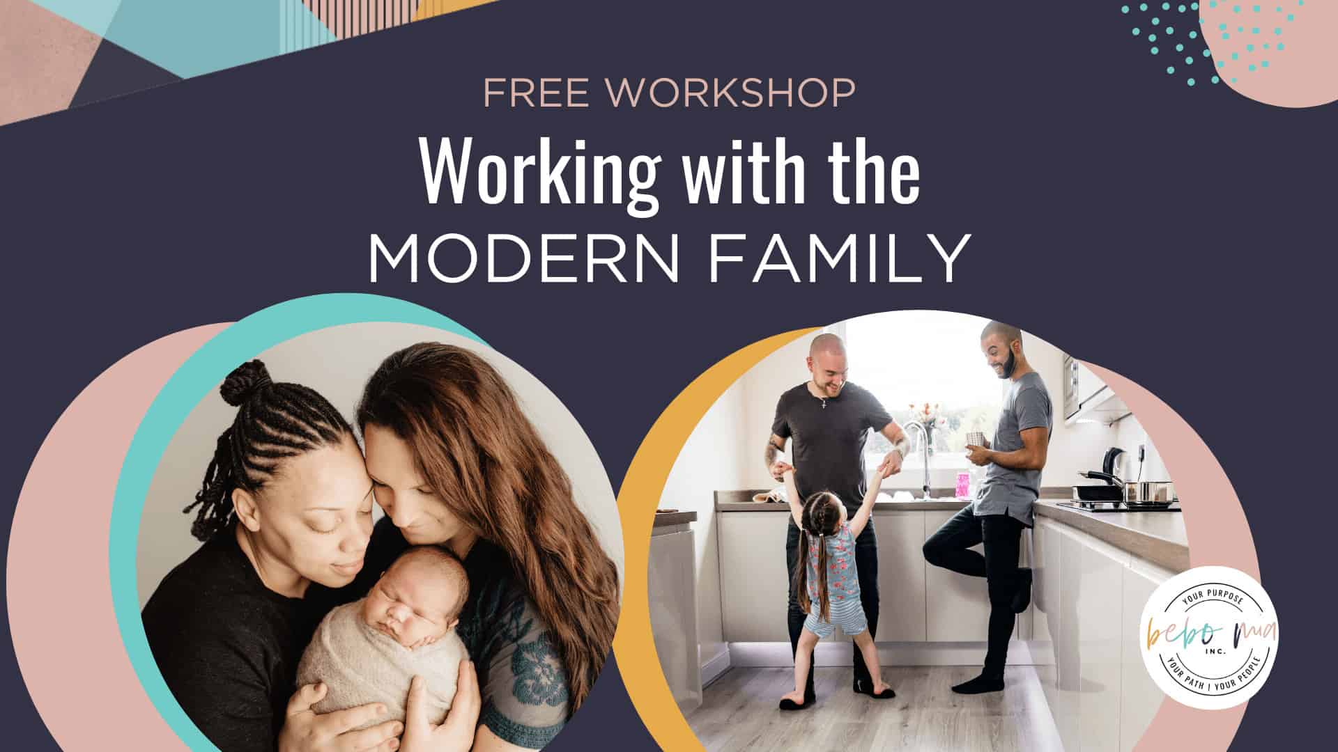 Free Workshop: Working with the Modern Family