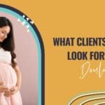 what clients are looking for in a doula