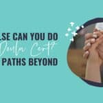 career as a doula,doula career,is doula a good career,doula career path,job as a doula,job market for doulas,online doula training