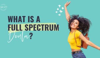 full spectrum doula,birth doula,postpartum doula,fertility doula,loss doula,doula training,online doula training,doula certification
