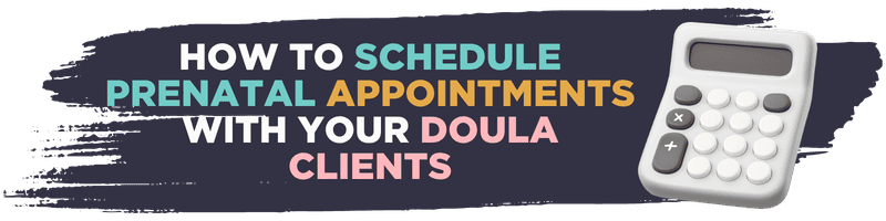 Plan your Prenatal appointments with clients