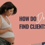 Finding clients,Doula business,Online doula training,Certified birth doula,Postpartum doula,Fertility doula,Doula school