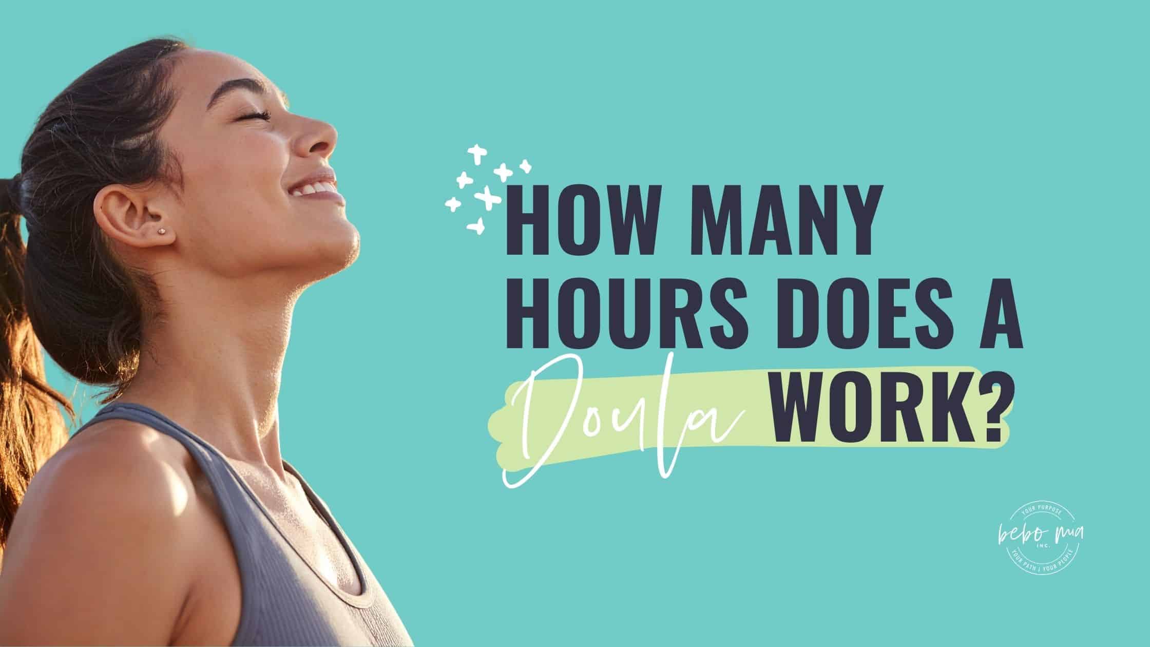 How many hours does a doula work?