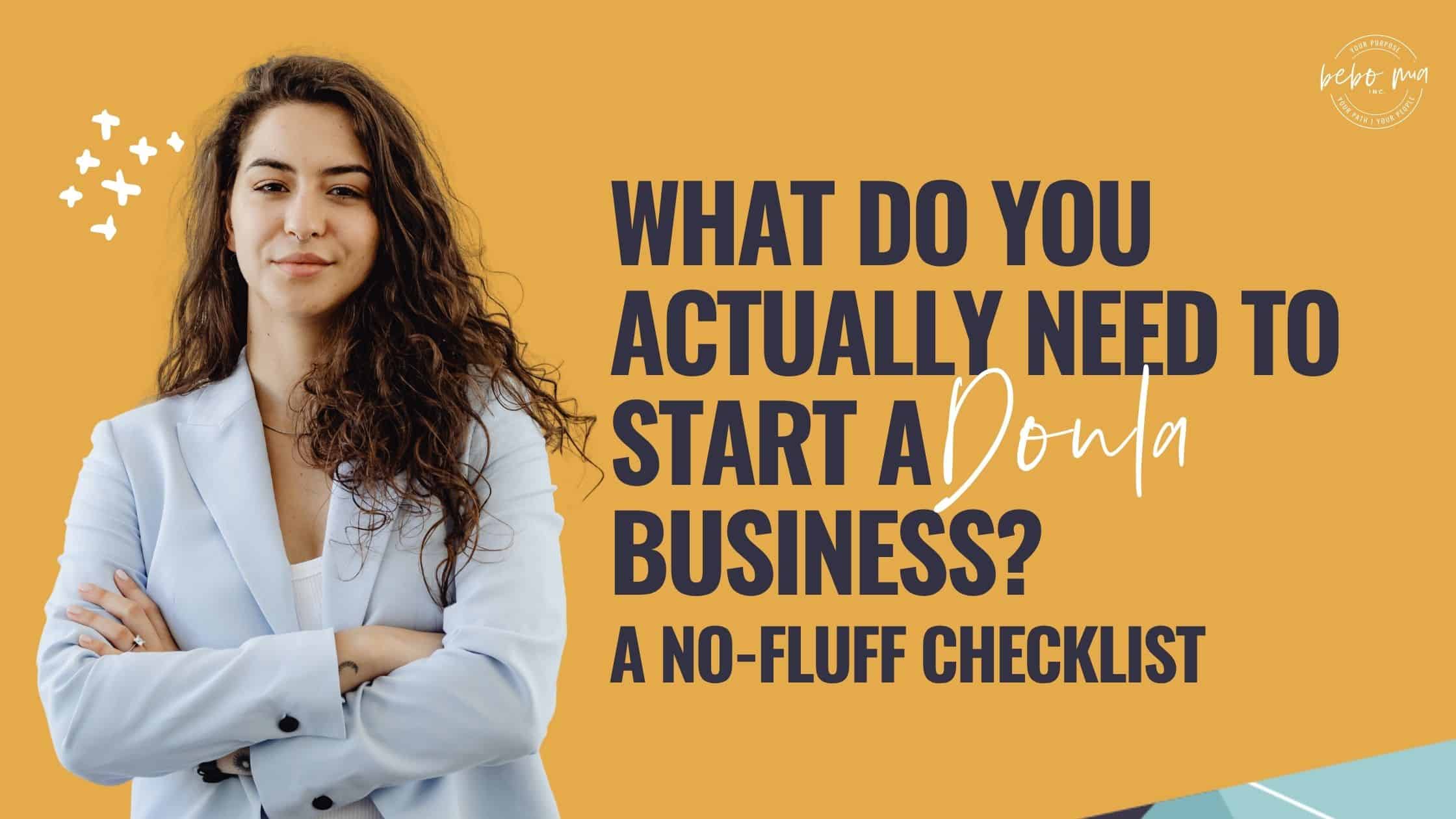 What Do You Actually Need to Start a Doula Business? A No-Fluff Checklist