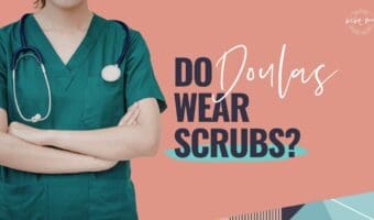 what do doulas wear,doula outfit,birth doula,doula training,becoming a doula,doula school,online doula training