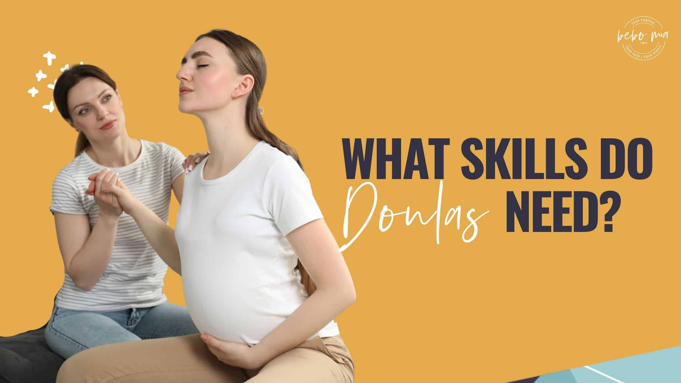 What skills do doulas need?