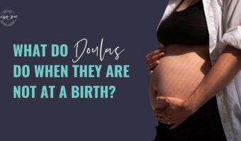 what do doulas do between births,doula day to day,doula business,doula training,online doula training,becoming a doula,birth doula