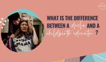 difference between doula and childbirth educator,childbirth educator certification,doula vs childbirth educator,doula training,online doula training,CBE certification,birth doula