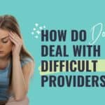 doulas and difficult providers,how doulas handle providers,birth doula advocacy,doula training,online doula training,informed consert birth,obstetric violence,doula business,client care,online doula business